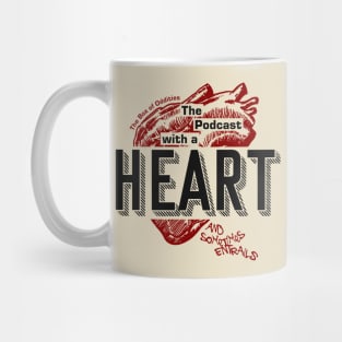 The Podcast With A Heart... Mug